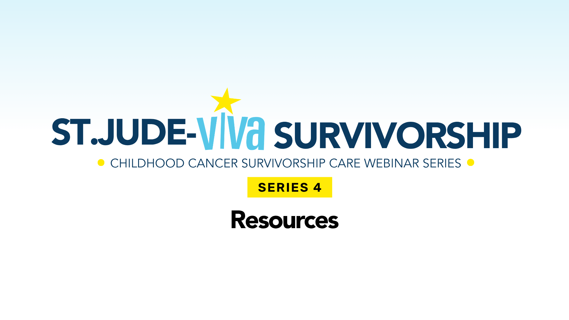 St. Jude-VIVA Survivorship Resources 